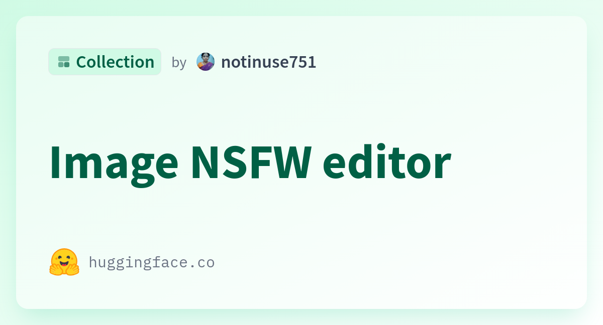 NSFW AI editor collection interface on Hugging Face