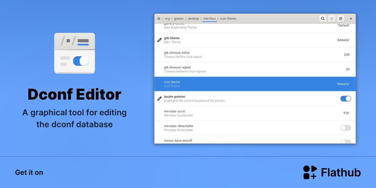 Dconf Editor available on Flathub for Linux distributions