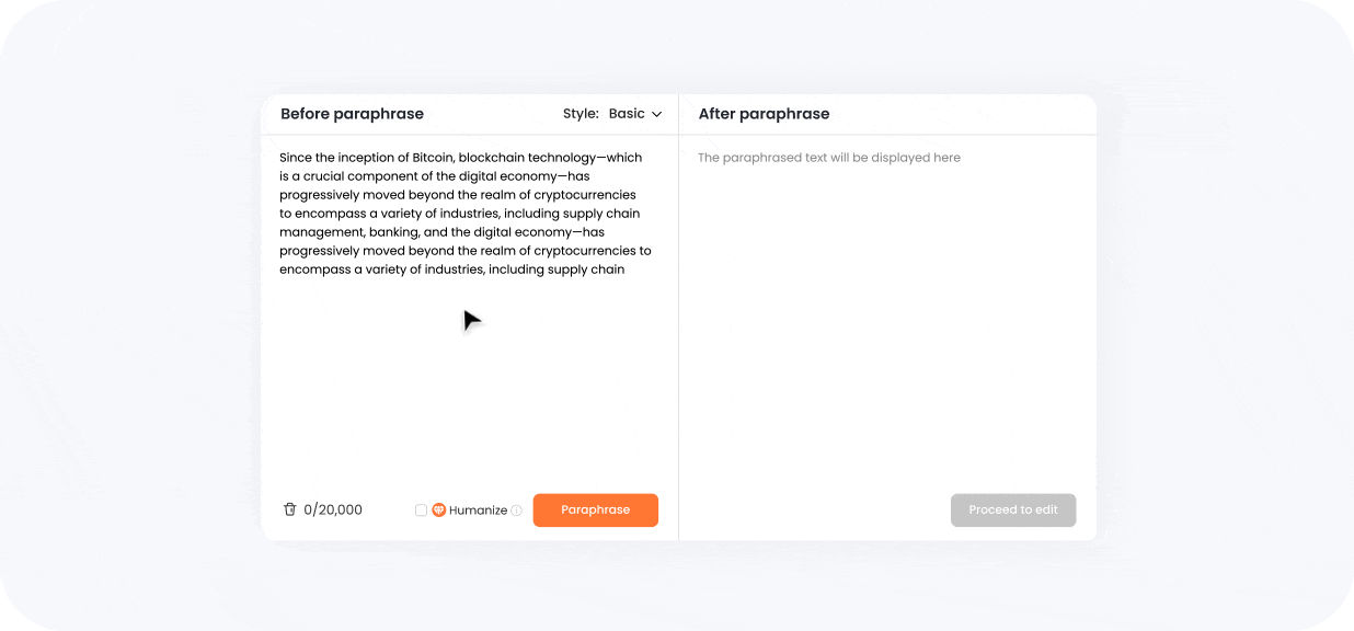 Press the “Paraphrase” button and get your results in seconds.